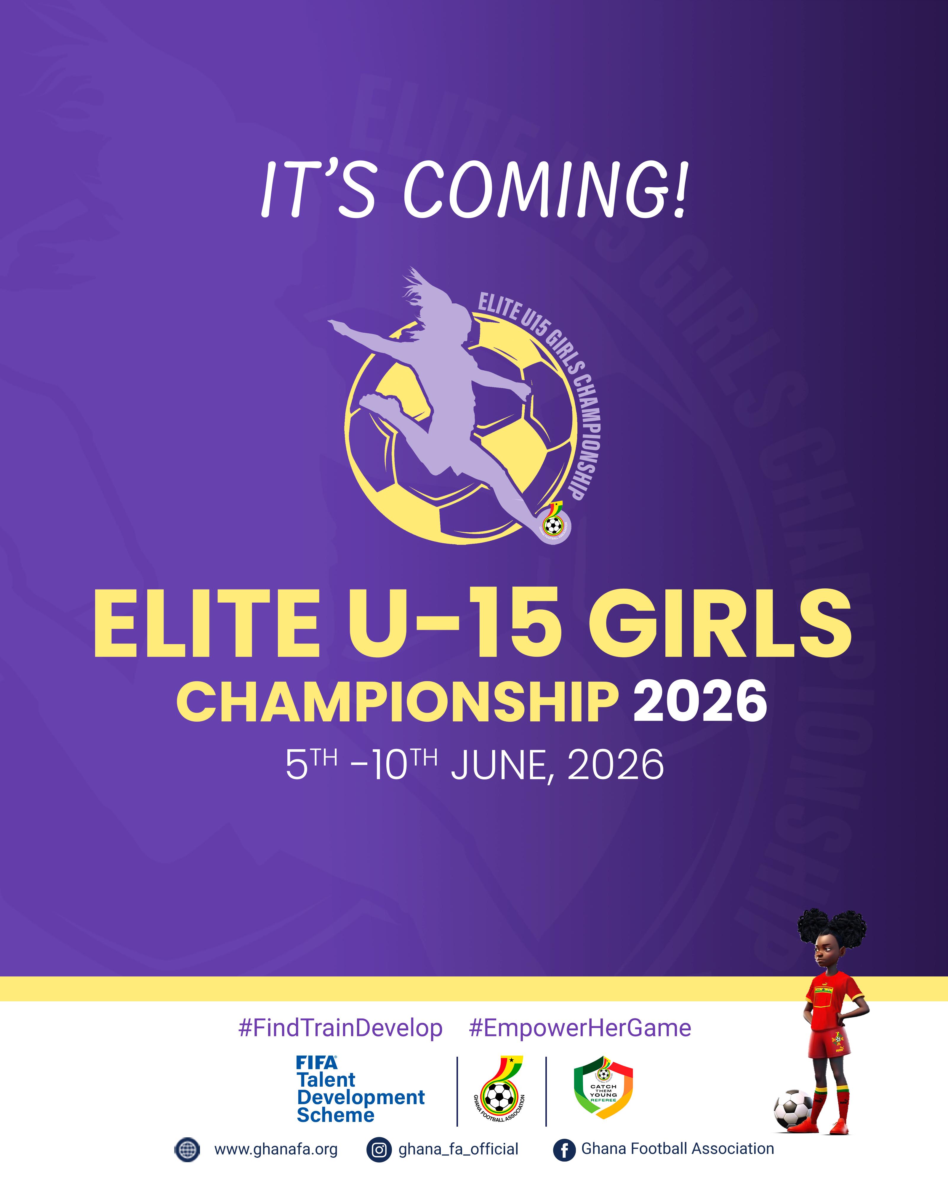Third Edition of Elite U-15 Girls Championship to Kick Off as Major Milestone for Ghana